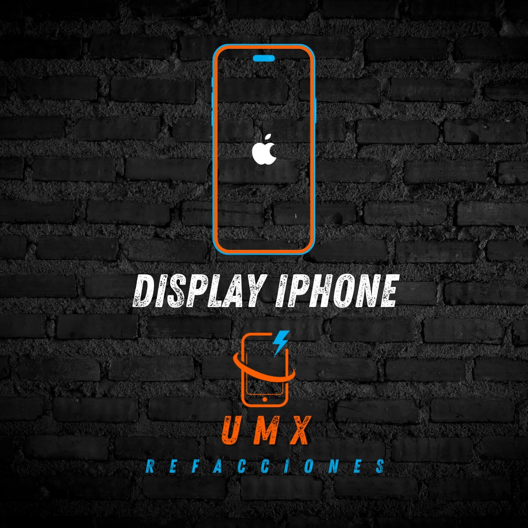 Display iPhone - UMX Refacciones
