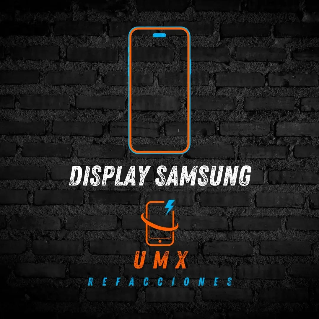 Display Samsung - UMX Refacciones