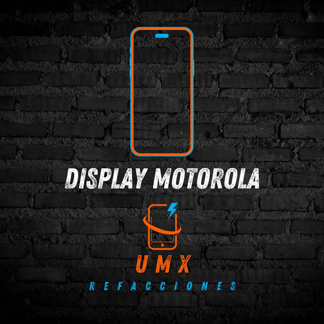 Display Motorola - UMX Refacciones